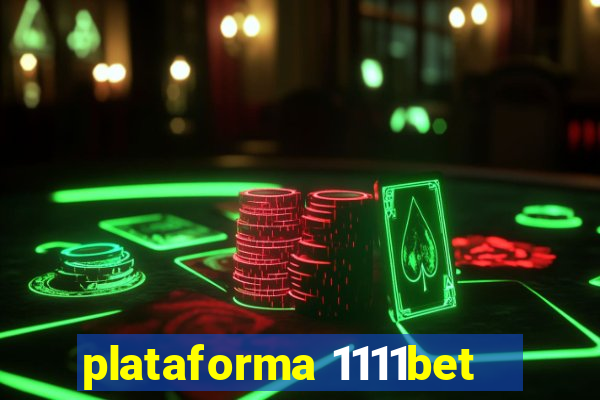 plataforma 1111bet