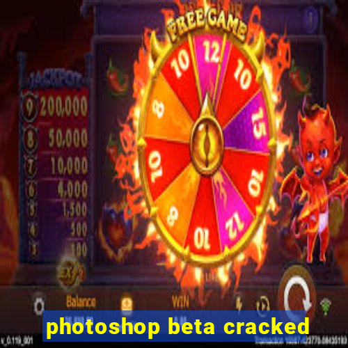 photoshop beta cracked