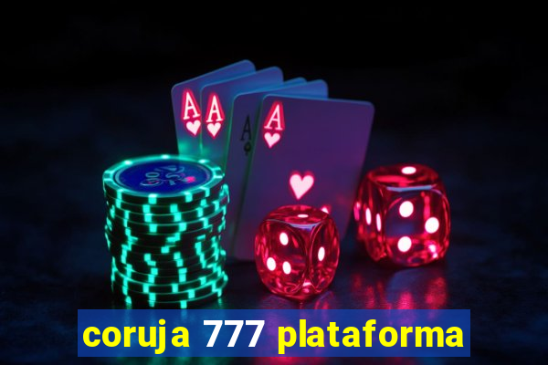 coruja 777 plataforma