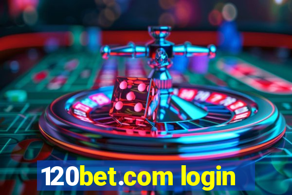 120bet.com login