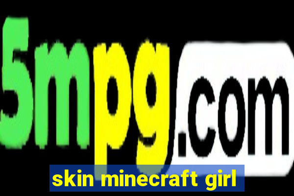 skin minecraft girl