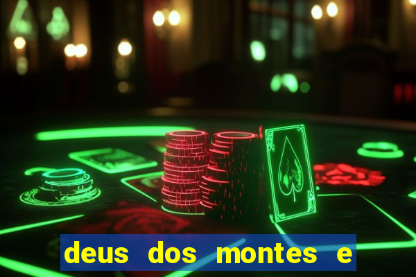 deus dos montes e dos vales