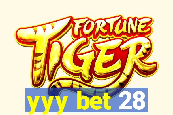 yyy bet 28