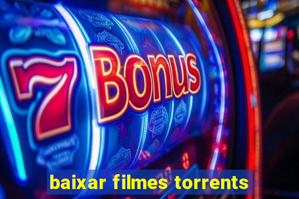 baixar filmes torrents