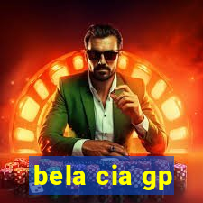 bela cia gp