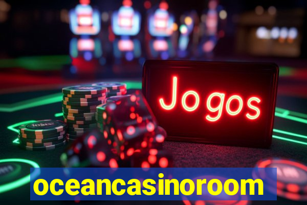 oceancasinoroom