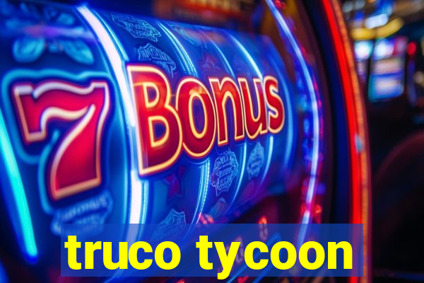 truco tycoon