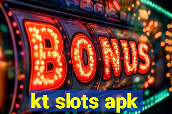 kt slots apk