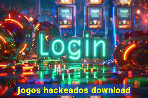 jogos hackeados download