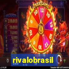 rivalobrasil