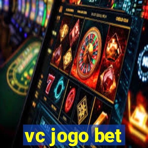 vc jogo bet