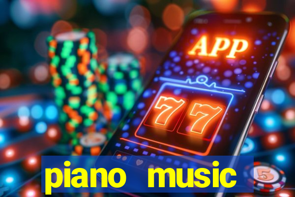 piano music go-jogos edm piano