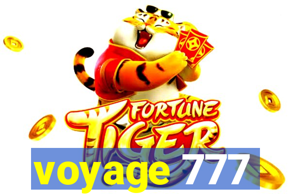 voyage 777