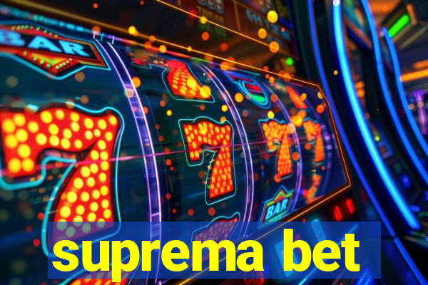 suprema bet