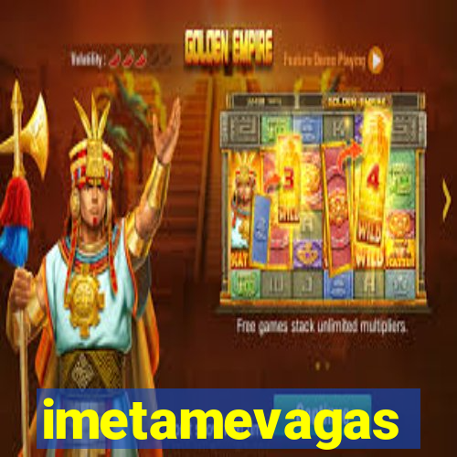 imetamevagas