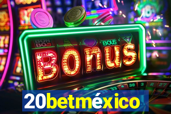 20betméxico