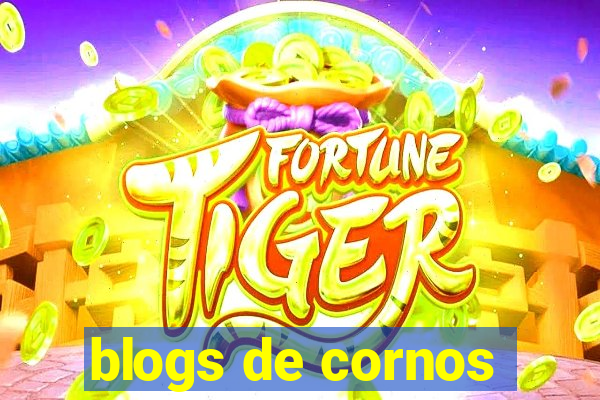 blogs de cornos