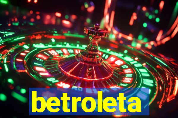 betroleta