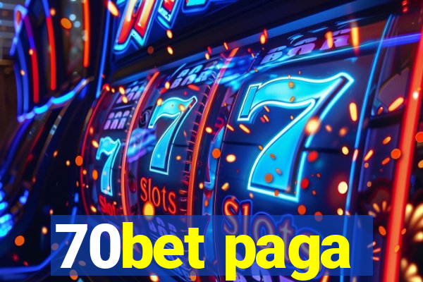 70bet paga