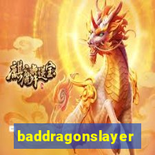 baddragonslayer