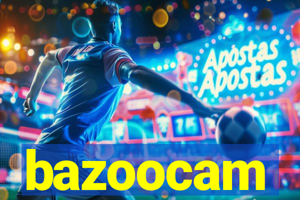 bazoocam