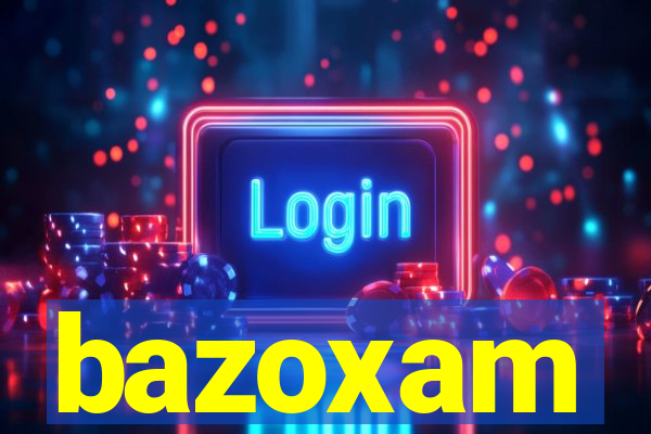 bazoxam