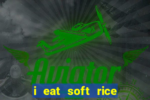 i eat soft rice in another world pt br cap 1