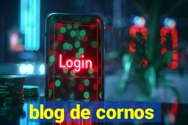 blog de cornos