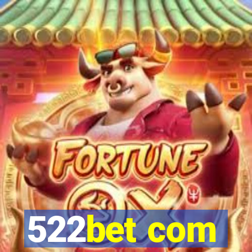 522bet com