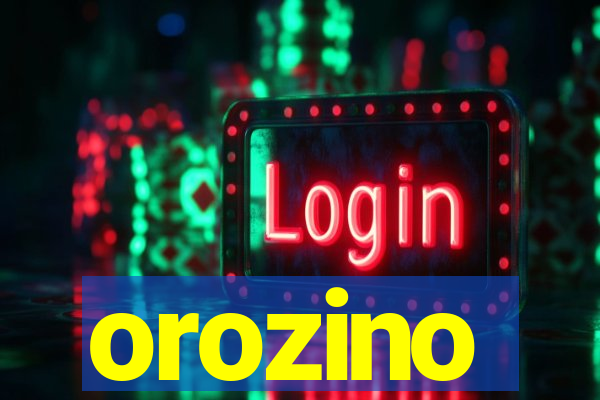 orozino