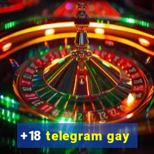 +18 telegram gay