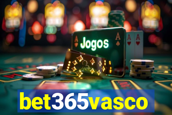 bet365vasco