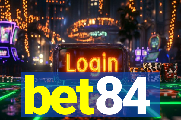 bet84