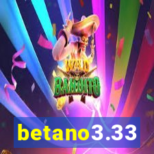 betano3.33