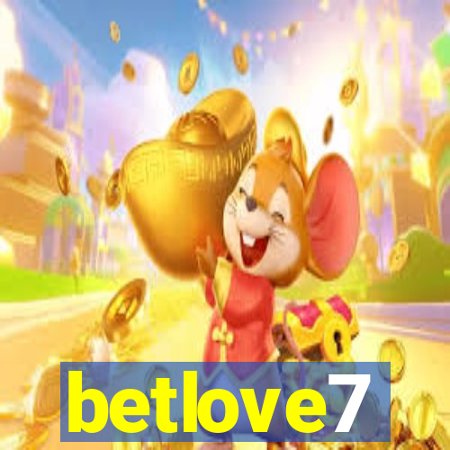 betlove7