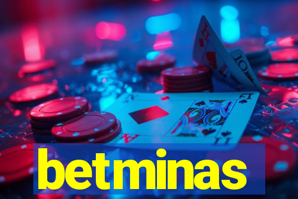 betminas