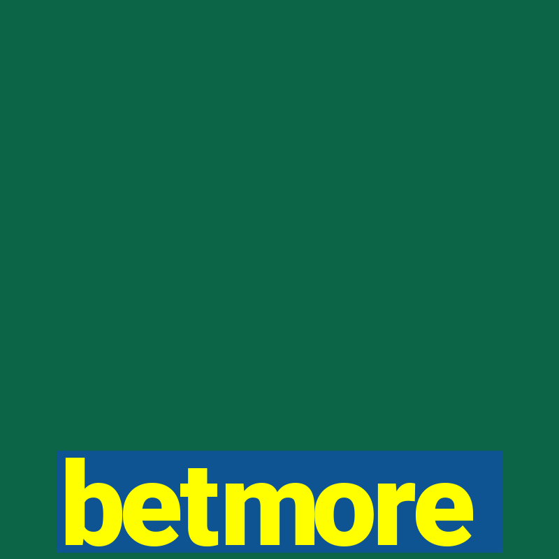 betmore