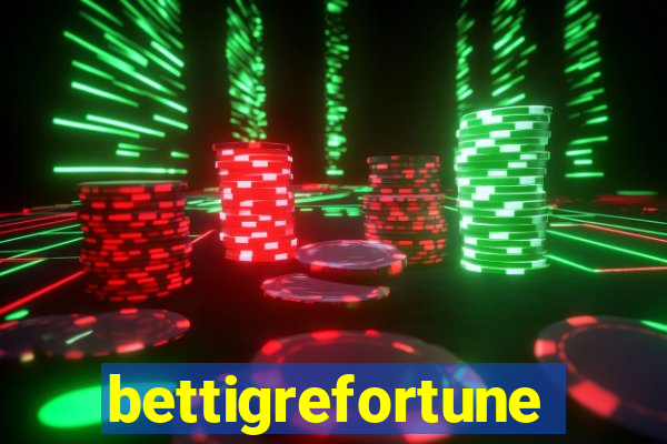 bettigrefortune