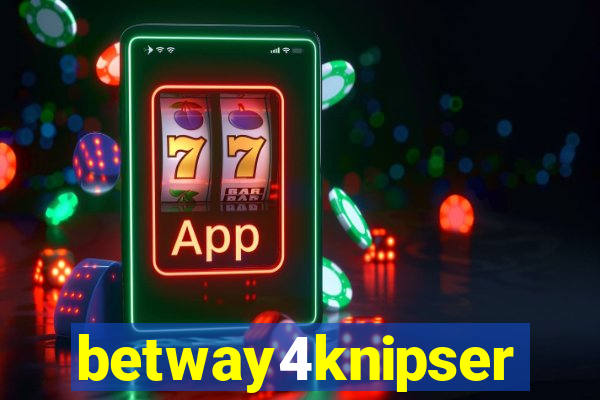 betway4knipser