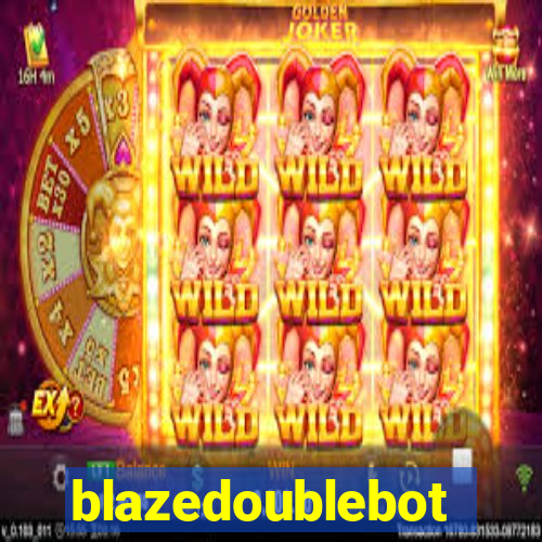 blazedoublebot