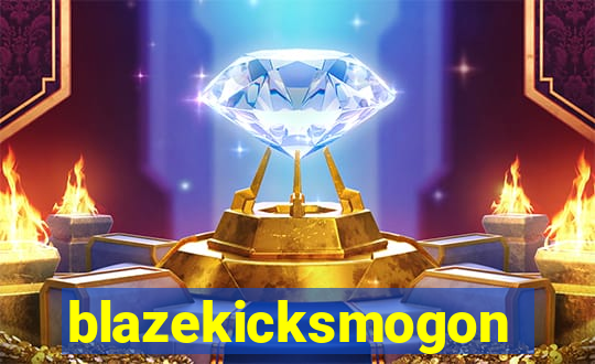 blazekicksmogon