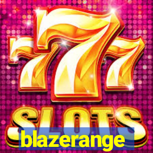 blazerange