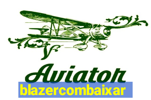 blazercombaixar