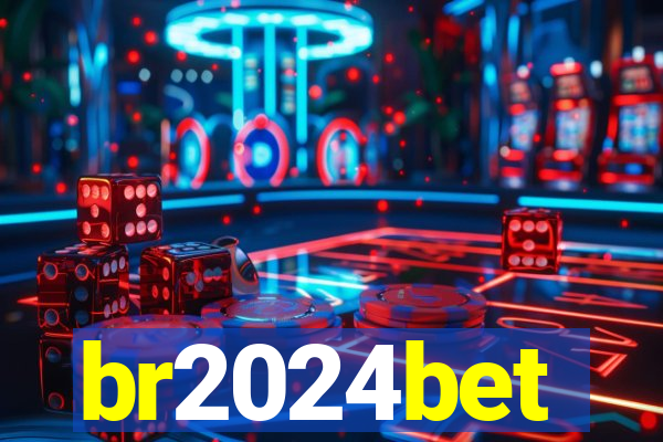 br2024bet