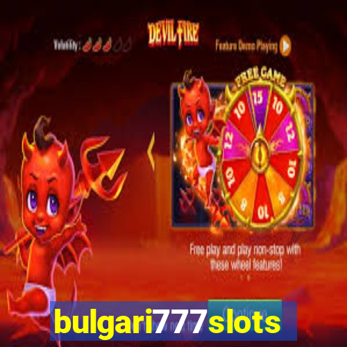 bulgari777slots.com