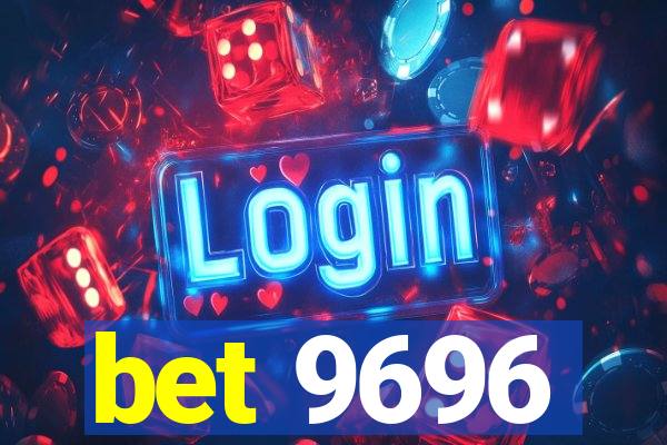 bet 9696