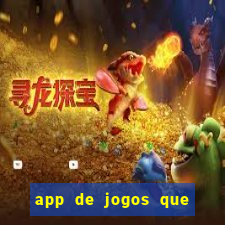 app de jogos que realmente pagam dinheiro