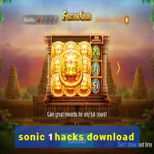 sonic 1 hacks download