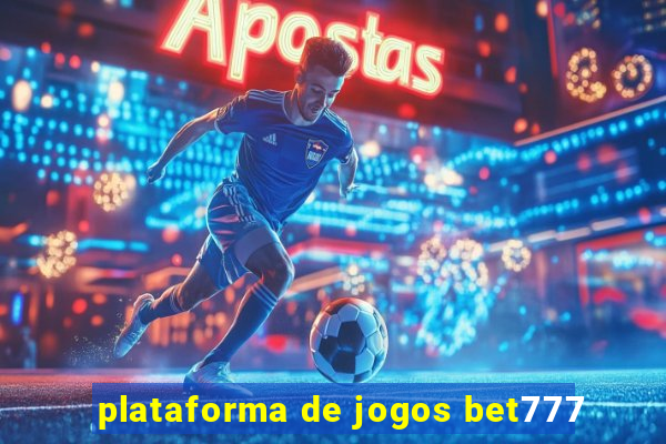 plataforma de jogos bet777