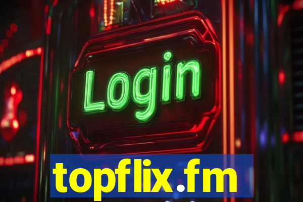 topflix.fm